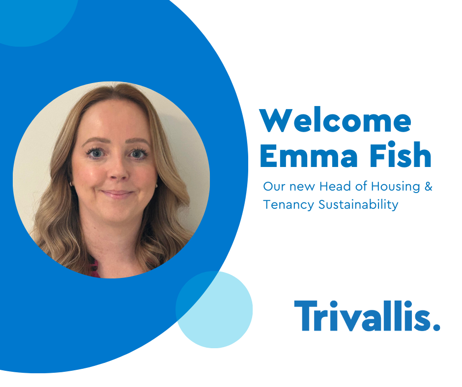 Trivallis Housing Landlord Wales A welcome graphic for Emma Fish as the new Head of Housing & Tenancy Sustainability at Trivallis. The image features her portrait and text on a background with blue circles.